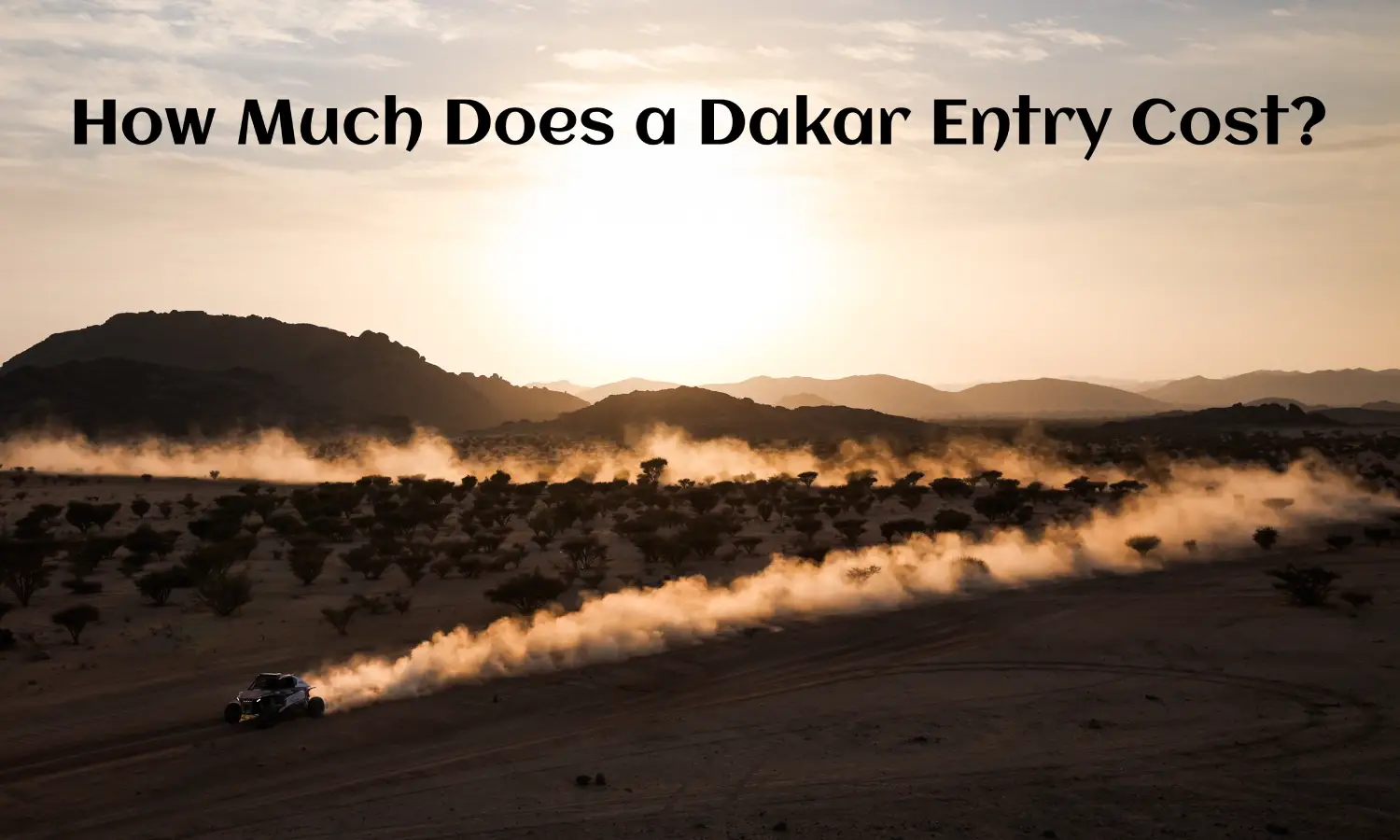 How Much Does A Dakar Entry Cost in 2025? Double Apex